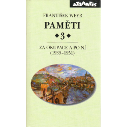 Paměti 3 - Za okupace a po ní (WEYR, František)