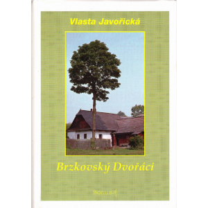 Brzkovský Dvořáci (JAVOŘICKÁ, Vlasta)