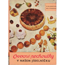 Ovocné pochoutky v našem jídelníčku (KLIMENTOVÁ, M., ŠTAMPACH, S.)