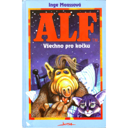 Alf - Všechno pro kočku (MAASSOVÁ, Inge)
