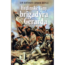 Hrdinské činy brigadýra Gerarda (DOYLE, Arthur Conan)