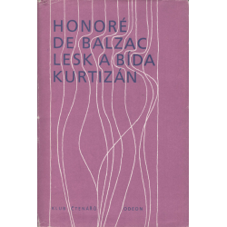 Lesk a bída kurtizán (BALZAC, Honoré de)