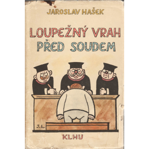 Loupežný vrah před soudem (HAŠEK, Jaroslav)