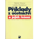 Příklady z účetnictví a jejich řešení (MUNZAR, V., MUZIKÁŘOVÁ, L.)