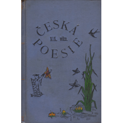 Česká poesie XIX. věku - díl III.