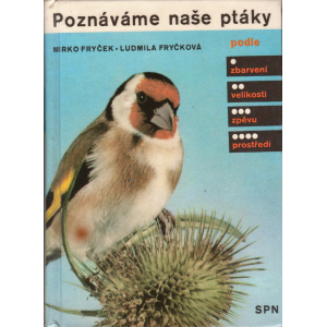 Poznáváme naše ptáky (FRYČEK, M., FRYČKOVÁ, L.)