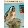 Poznáváme naše ptáky (FRYČEK, M., FRYČKOVÁ, L.)