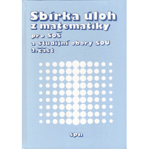 Sbírka úloh z matematiky pro SOŠ a studijní obory - 2. část
