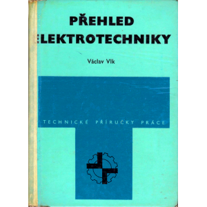 Přehled elektrotechniky (VLK, Václav)