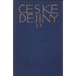 České dějiny - Díl I. Část III. (NOVOTNÝ, Václav)