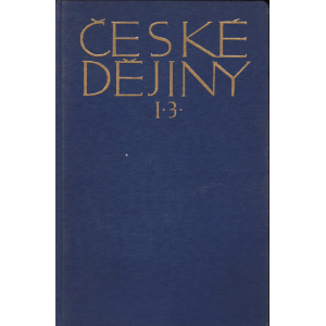 České dějiny - Díl I. Část III. (NOVOTNÝ, Václav)