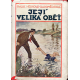 Její veliká oběť (HŮRKOVÁ-RADOMĚRSKÁ, Marie)