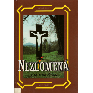 Nezlomená (JAVOŘICKÁ, Vlasta)