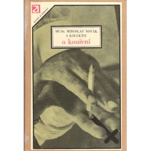 O kouření (NOVÁK, Miroslav, MUDr., a kolektiv)