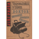Vzpomínání v bílém - Doktor v nemocnici, na horách... (PEJŠA, J.)