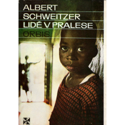 Lidé v pralese (SCHWEITZER, Albert)