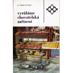 Vyrábíme chovatelská zařízení (TERLANDAY, Ladislav)