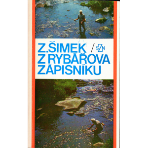 Z rybářova zápisníku (ŠIMEK, Zdeněk)