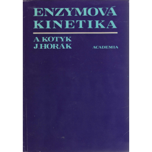 Enzymová kinetika (KOTYK, A., HORÁK, J.)