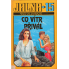 Jalna 15 - Co vítr přivál (DE LA ROCHE, Mazo)