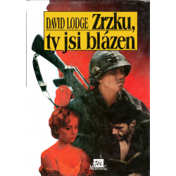 Zrzku, ty jsi blázen (LODGE, David)
