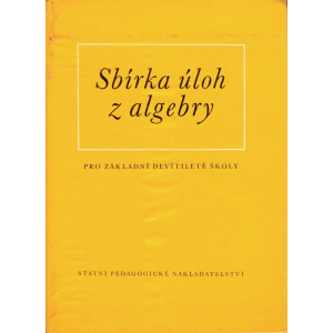 Sbírka úloh z algebry pro základní devítileté školy (KINDL, Karel)