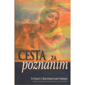 Cesta za poznáním (Šrí Šrímad A. Č. Bhaktivédánta Svámí Prabhupáda)