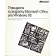 Pracujeme s programy Microsoft Office pro Windows 95