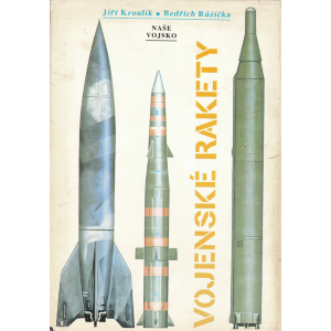 Vojenské rakety (KROULÍK, Jiří, RŮŽIČKA, Bedřich)