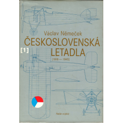 Československá letadla 1 [1918-1945] (NĚMEČEK, Václav)