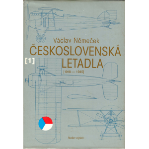 Československá letadla 1 [1918-1945] (NĚMEČEK, Václav)
