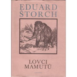 Lovci mamutů (ŠTORCH, Eduard)