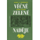 Věčně zelené naděje (ZENTRICH, Josef, JONÁŠ, Josef)