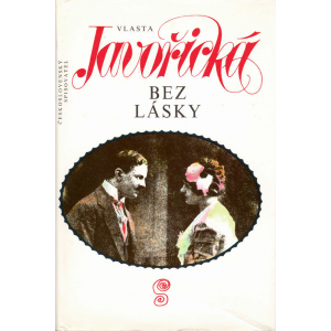 Bez lásky (JAVOŘICKÁ, Vlasta)