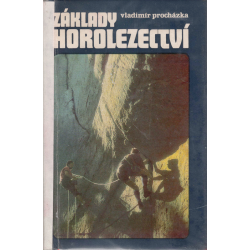 Základy horolezectví (PROCHÁZKA, Vladimír)