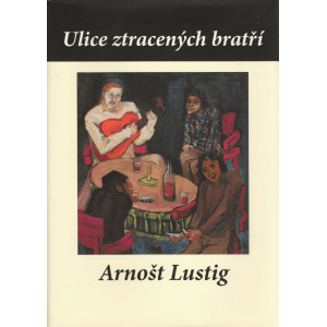 Ulice ztracených bratří (LUSTIG, Arnošt)