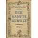 Die Sanfte Gewalt (BREHM, Brunno)