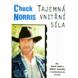 Tajemná vnitřní síla (NORRIS, Chuck)
