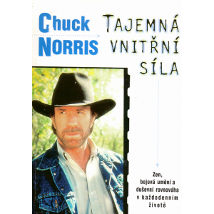 Tajemná vnitřní síla (NORRIS, Chuck)