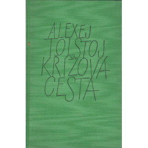 Křížová cesta - I. až III. díl (TOLSTOJ, Alexej)