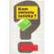 Kam zmizely tetičky? (VYHLÍD, Radko, MÜLLER, Jaroslav)