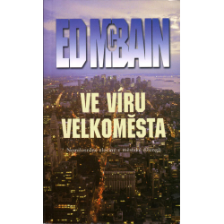 Ve víru velkoměsta (MCBAIN, Ed)