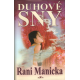 Duhové sny (MANICKA, Rani)
