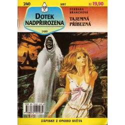 Dotek nadpřirozena č. 240 (5/97) - Tajemná příbuzná (BRANCHOVÁ, B.)