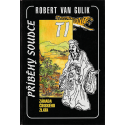 Příběhy soudce Ti (VAN GULIK, Robert)
