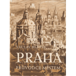 Praha průvodce městem (HLAVSA, Václav)