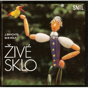 Živé sklo (BRYCHTA, J., VOLF, M. B.)