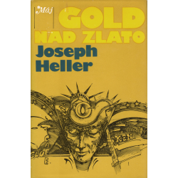 Gold nad zlato (HELLER, Joseph)