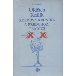 Kosmova kronika a předchozí tradice (KRÁLÍK, Oldřich)