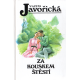 Za kouskem štěstí (JAVOŘICKÁ, Vlasta)